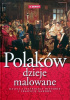 Polaków dzieje malowane
