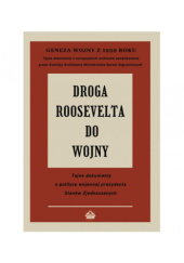 Okładka książki Droga Roosevelta do wojny praca zbiorowa