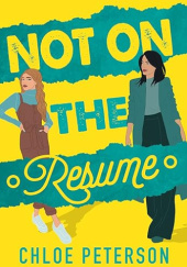 Okładka książki Not On The Resume Chloe Peterson