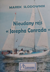 Okładka książki Nieudany rejs Josepha Conrada Marek Słodownik