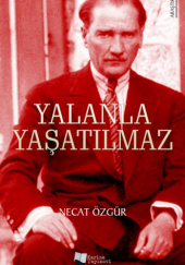 Okładka książki Yalanla Yaşatılmaz Necat Özgür