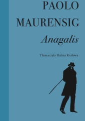 Okładka książki Anagalis. Historia miłosna Paolo Maurensig