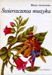 Okładka książki Świerszczowa muzyka Wanda Grodzieńska