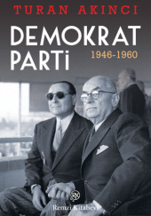 Okładka książki Demokrat Parti 1946-1960 Turan Akıncı