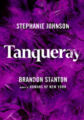 Okładka książki Tanqueray Stephanie Johnson, Brandon Stanton
