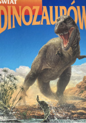 Okładka książki Świat dinozaurów Maria Luisa Bozzi