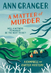 Okładka książki A Matter of Murder Ann Granger