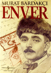 Okładka książki Enver Murat Bardakçı