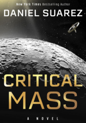 Okładka książki Critical Mass Daniel Suarez