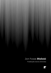 Okładka książki Białość Jon Fosse