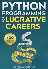 Okładka książki ython Programming for Lucrative Careers Nicholas Dempsey