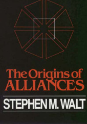 Okładka książki The Origins of Alliances Stephen Walt