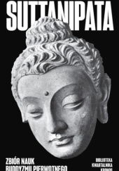 Okładka książki Suttanipāta. Zbiór nauk buddyzmu pierwotnego Ireneusz Kania