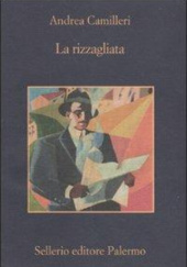 Okładka książki La rizzagliata Andrea Camilleri