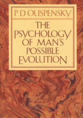 Okładka książki The Psychology of Man's Possible Evolution P. D. Ouspensky