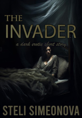 Okładka książki The Invader Steli Simeonova