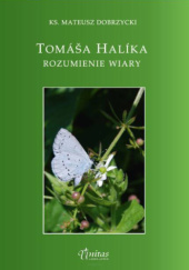 Okładka książki Tomasa Halika rozumienie wiary Mateusz Dobrzycki