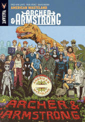 Archer & Armstrong Vol 6: American Wasteland