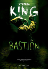 Okładka książki Bastion Stephen King
