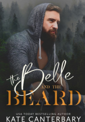 Okładka książki The Belle and the Beard Kate Canterbary