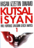 Okładka książki Kutsal İsyan 1 Hasan İzzettin Dinamo