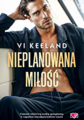 Okładka książki Nieplanowana miłość Vi Keeland