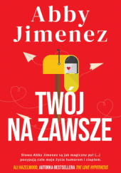 Okładka książki Twój na zawsze Abby Jimenez