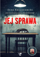 Okładka książki Jej sprawa Anna Kaczanowska