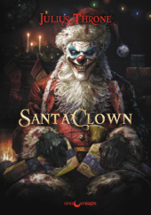 Okładka książki Santa Clown Julius Throne