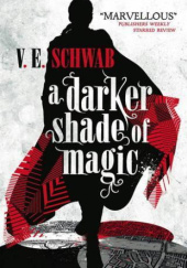 Okładka książki A Darker Shade of Magic Victoria Schwab