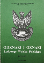 Okładka książki Odznaki i oznaki Ludowego Wojska Polskiego. Katalog Mieczysław Wełna