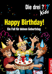 Okładka książki Die drei ??? Kids. Happy Birthday! Boris Pfeiffer