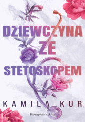 Dziewczyna ze stetoskopem - Kamila Kur