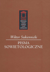 Okładka książki Pisma sowietologiczne Wiktor Sukiennicki