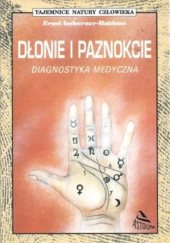 Okładka książki Dłonie i paznokcie diagnostyka medyczna Ernst Issberner-Haldane