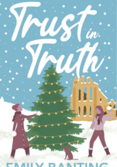 Okładka książki Trust in Truth Emily Banting