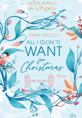 Okładka książki All I (don’t) want for Christmas Tonia Krüger