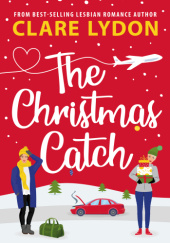 Okładka książki The Christmas Catch Clare Lydon