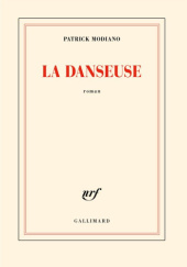 Okładka książki La danseuse Patrick Modiano