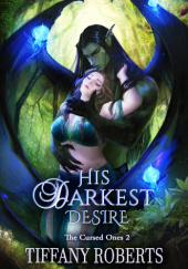 Okładka książki His Darkest Desire Tiffany Roberts