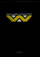Okładka książki Alien: The Weyland-Yutani Report Stephani Perry