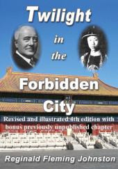 Okładka książki Twilight In the Forbidden City Reginald Johnston