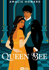 Okładka książki Queen Bee Amalie Howard