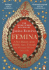 Okładka książki Femina: A New History of the Middle Ages, Through the Women Written Out of It Janina Ramirez