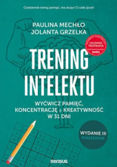 Okładka książki Trening intelektu Jolanta Grzelka, Paulina Mechło