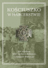 Okładka książki Kościuszko w harcerstwie Mieczysław Rokosz,&nbsp;Janusz Wojtycza