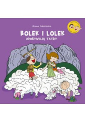 Okładka książki Bolek i Lolek zdobywają Tatry Liliana Fabisińska