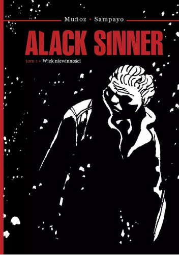 Alack Sinner tom 1: Wiek niewinności