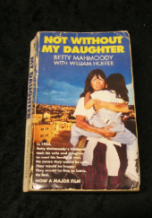 Okładka książki Not without my daughter Betty Mahmoody