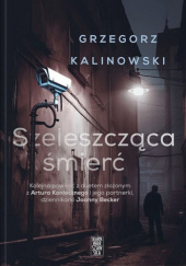 Okładka książki Szeleszcząca śmierć Grzegorz Kalinowski